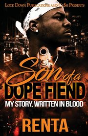 Son of a Dope Fiend, Renta
