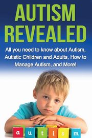 Autism Revealed, Stone Alyssa