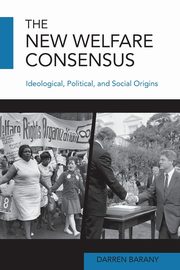 The New Welfare Consensus, Barany Darren