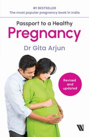 Passport To A Healthy Pregnancy, Arjun Dr Gita