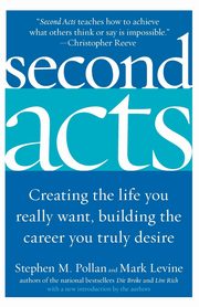 Second Acts, Pollan Stephen M
