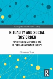 Rituality and Social (Dis)Order, Testa Alessandro