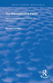 The Administrative Factor, Schaffer Bernard