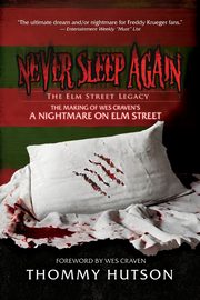 Never Sleep Again The Elm Street Legacy, Hutson Thommy