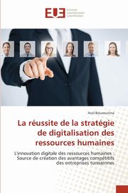 La russite de la stratgie de digitalisation des ressources humaines, Bouzouitina Assil