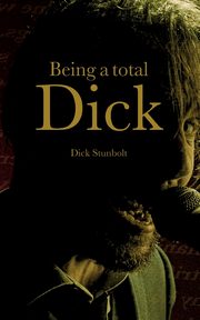 Being a total Dick, Stunbolt Dick