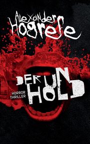 Der Unhold, Hogrefe Alexander