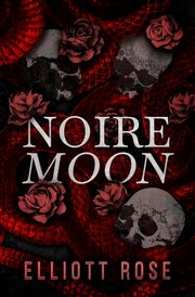 Noire Moon, Rose Elliott