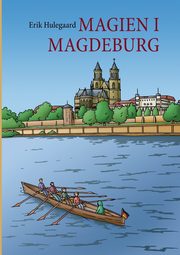 Magien i Magdeburg, Hulegaard Erik