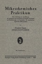 Mikrochemisches Praktikum, Emich Friedrich