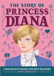 The Story of Princess Diana, Grodzicki Jenna