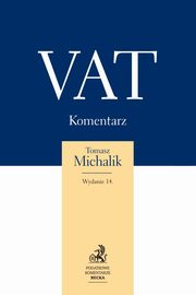 VAT Komentarz 2018, Michalik Tomasz