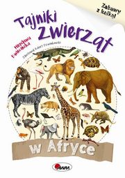 ksiazka tytu: Tajniki zwierzt w Afryce autor: Kwieciska Mirosawa