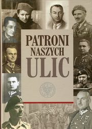 ksiazka tytu: Patroni naszych ulic autor: 