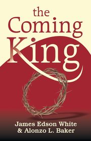 ksiazka tytu: The Coming King autor: White James Edson