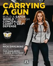 Carrying a Gun, Dahlberg Nick