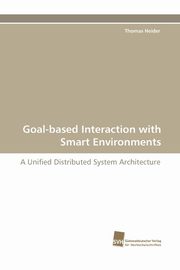 Goal-Based Interaction with Smart Environments, Heider Thomas