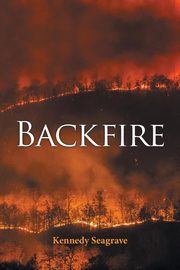 Backfire, Seagrave Kennedy