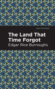 The Land That Time Forgot, Burroughs Edgar Rice