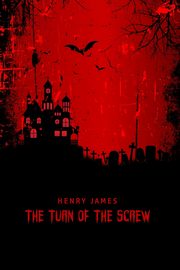 The Turn of the Screw, James Henry