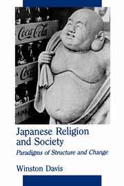 Japanese Religion and Society, Davis Winston