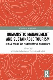 Humanistic Management and Sustainable Tourism, 