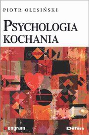 ksiazka tytu: Psychologia kochania autor: Olesiski Piotr