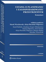 ksiazka tytu: Ustawa o planowaniu i zagospodarowaniu przestrzennym. Komentarz autor: 