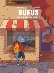 ksiazka tytu: Rufus. Wilk w owczej skrze autor: Sztybor Bartosz, witek Agnieszka