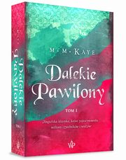 ksiazka tytu: Dalekie Pawilony. Tom 1 autor: Kaye Mary Margaret