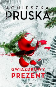 Gwiazdkowy prezent, Pruska Agnieszka