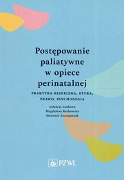 Postpowanie paliatywne w opiece perinatalnej, 