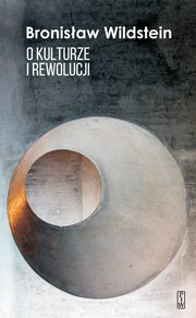 O kulturze i rewolucji, Wildstein Bronisaw