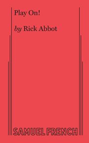 Play On!, Abbot Rick