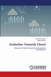 Evolution Towards Cloud, Hasan Monowar
