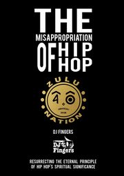 The Misappropriation of Hip-Hop, Fingers DJ