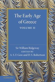 The Early Age of Greece, Ridgeway William