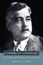 Caribbean Visionary, Cudjoe Selwyn R.