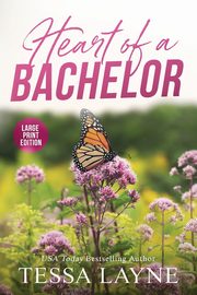 Heart of a Bachelor, Layne Tessa