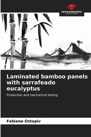 Laminated bamboo panels with sarrafeado eucalyptus, Ostapiv Fabiano
