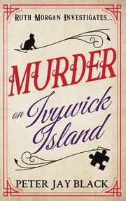 Murder on Ivywick Island, Black Peter Jay