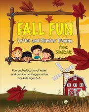 Fall Fun Letter and Number Tracing, Editors of Little Brown Lab