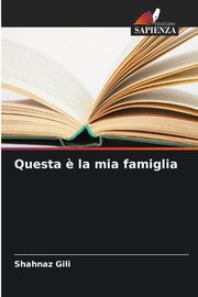 Questa ? la mia famiglia, Gili Shahnaz