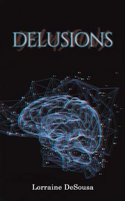 Delusions, DeSousa Lorraine