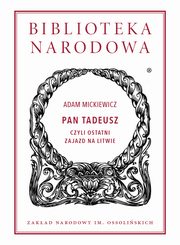 Pan Tadeusz, Mickiewicz Adam