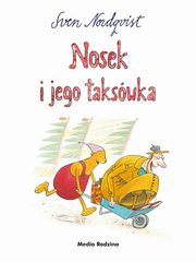 ksiazka tytu: Nosek i jego takswka autor: Nordqvist Sven