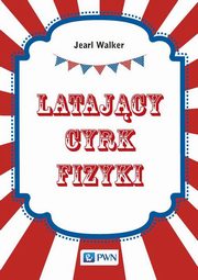 Latajcy cyrk fizyki, Walker Jearl