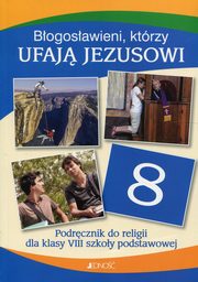 Bogosawieni ktrzy ufaj Jezusowi Religia 8 Podrcznik, Mielnicki Krzysztof, Kondrak Elbieta, Parszewska Ewelina