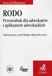 ksiazka tytu: RODO Przewodnik dla adwokatw i aplikantw adwokackich autor: 