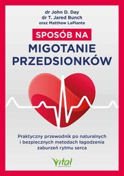 Sposb na migotanie przedsionkw, Day John D., Bunch T. Jared, LaPlante Matthew D.